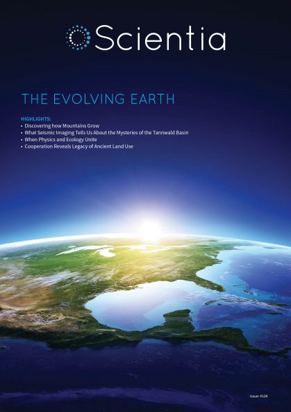 Scientia Issue #104 | The Evolving Earth