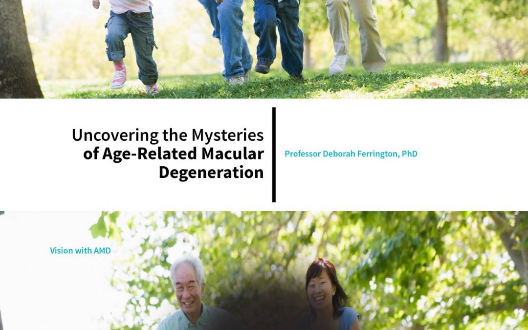 Professor Deborah Ferrington – Uncovering The Mysteries Of Agerelated Macular Degeneration