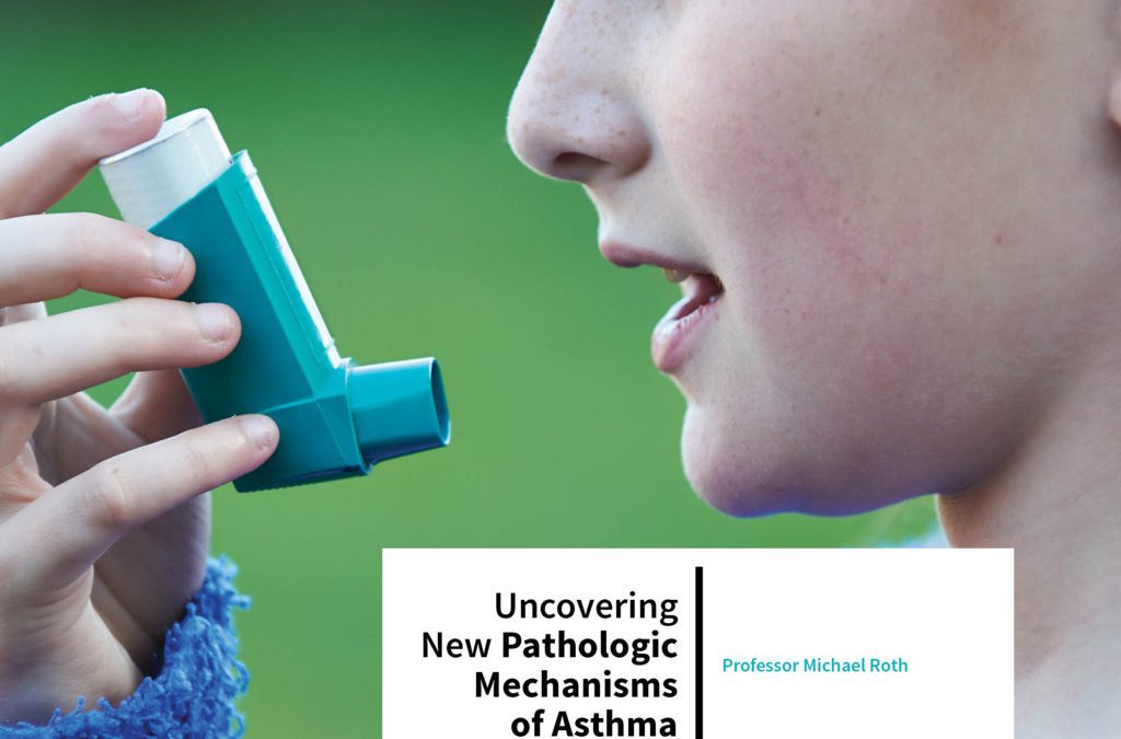 Professor Michael Roth – Uncovering New Pathologic Mechanisms of Asthma