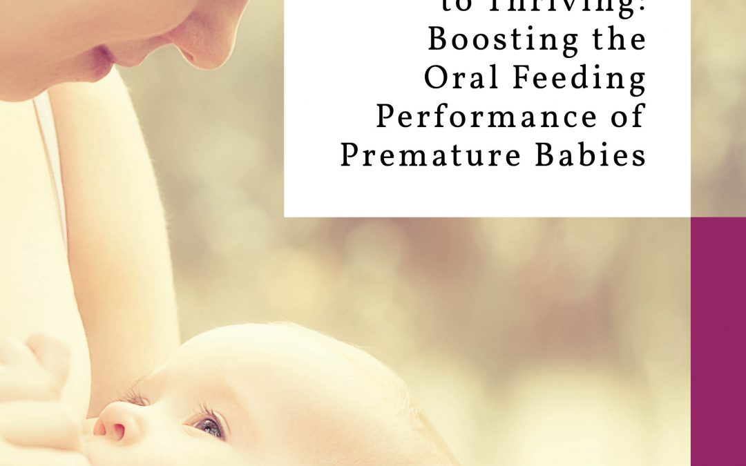 Chantau Lau – From Surviving to Thriving: Boosting the Oral Feeding Performance of Premature Babies