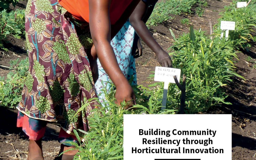 Building Community Resiliency through Horticultural Innovation