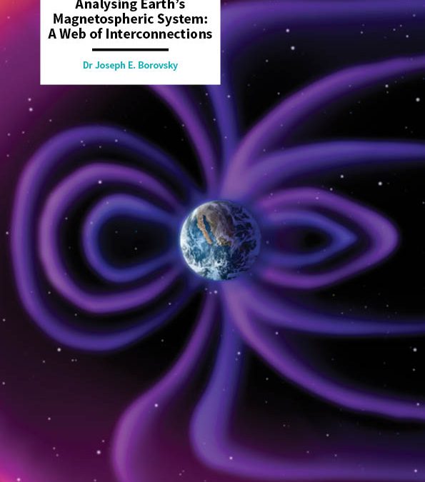 Dr Joe Borovsky – Analysing Earth’s Magnetospheric System: A Web of Interconnections