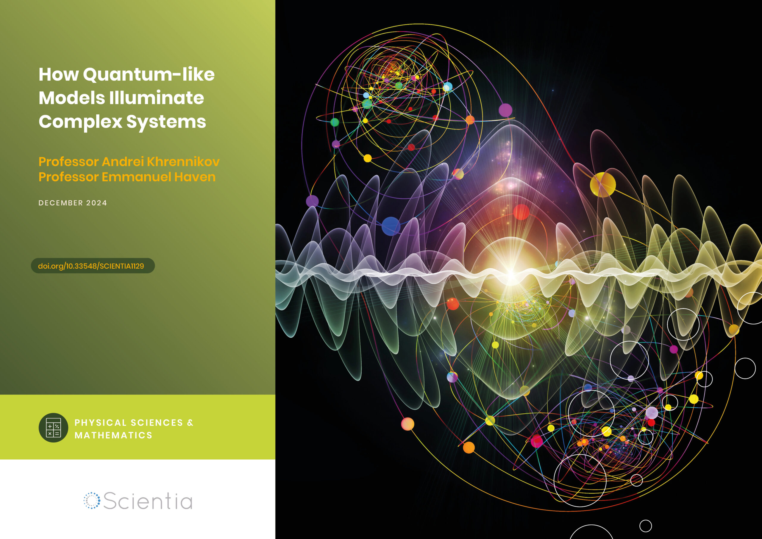 Professor Andrei Khrennikov – Professor Emmanuel Haven | How Quantum-like Models Illuminate Complex Systems