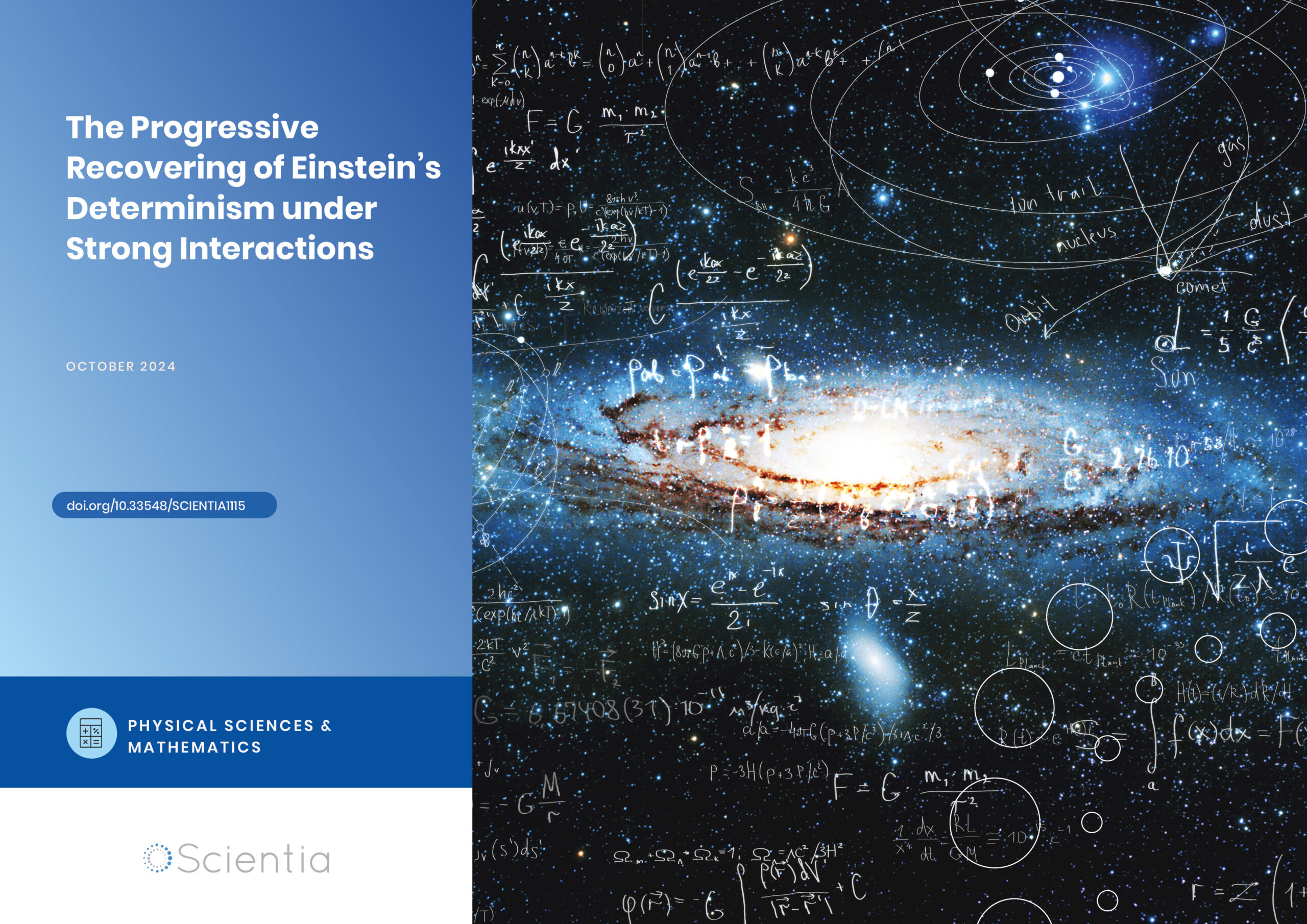 The Progressive Recovering of Einstein’s Determinism under Strong Interactions